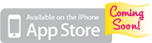 App Store - Coming Soon